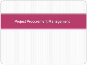 Project Procurement Management Importance of Project Procurement Management