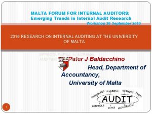 MALTA FORUM FOR INTERNAL AUDITORS Emerging Trends in