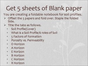 Get 5 sheets of Blank paper You are