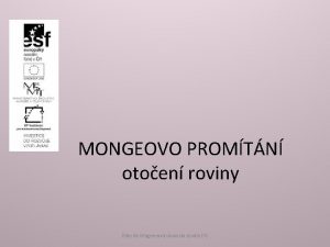 MONGEOVO PROMTN otoen roviny Blan ka Wagnerov vod