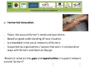 UENR GAABIC INCLUSIVE VALUE CHAIN COLLABORATION Farmerled innovation