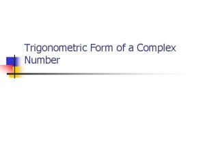 Trigonometric form of a complex number