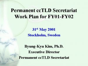 Permanent cc TLD Secretariat Work Plan for FY