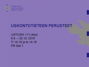 USKONTOTIETEEN PERUSTEET USTUSH 111 4 op 6 9