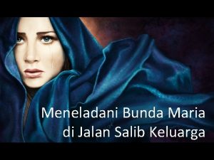 Meneladani Bunda Maria di Jalan Salib Keluarga Salib