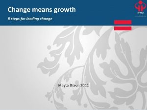 Change means growth 8 steps for leading change