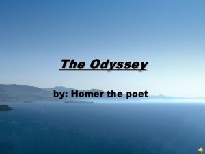 The Odyssey by Homer the poet Homer Homer