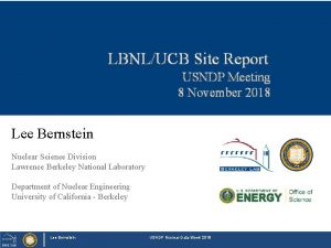 LBNLUCB Site Report USNDP Meeting 8 November 2018