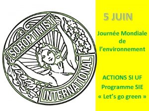 5 JUIN Journe Mondiale de lenvironnement ACTIONS SI