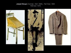 Joseph Beuys German 1921 1986 Fat Chair 1964