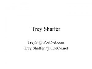 Trey Shaffer Trey S Post Net com Trey