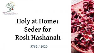 Holy at Home Seder for Rosh Hashanah 5781