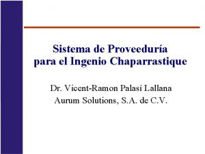 Sistema de Proveedura para el Ingenio Chaparrastique Dr