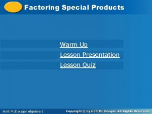 Lesson 26-2 factoring special products