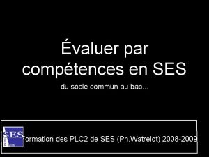 valuer par comptences en SES du socle commun