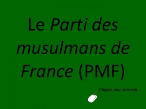 Le Parti des musulmans de France PMF Cliquez