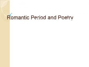 Romantic era poetry characteristics
