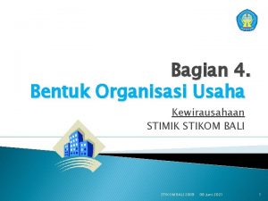 Bagian 4 Bentuk Organisasi Usaha Kewirausahaan STIMIK STIKOM