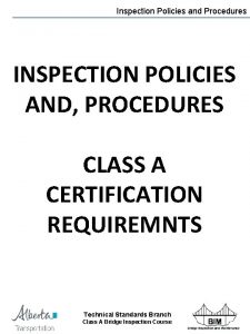 Inspection Policies and Procedures INSPECTION POLICIES AND PROCEDURES