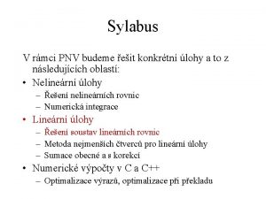 Sylabus V rmci PNV budeme eit konkrtn lohy