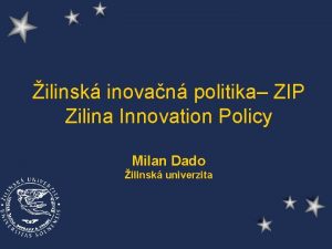 ilinsk inovan politika ZIP Zilina Innovation Policy Milan