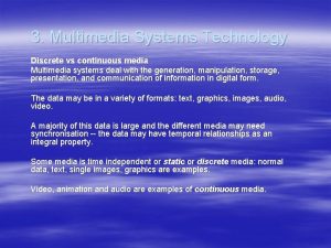 Discrete and continuous media in multimedia