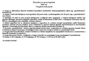 Hatrids s opcis gyletek 2004 sz Vizsgakvetelmnyek A