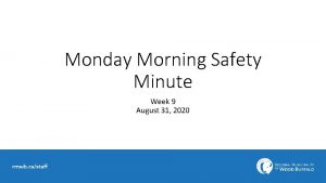 Monday Morning Safety Minute Week 9 August 31