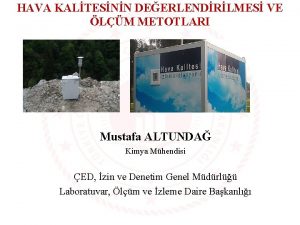 HAVA KALTESNN DEERLENDRLMES VE LM METOTLARI Mustafa ALTUNDA