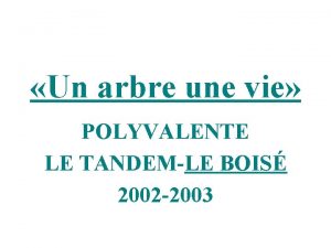 Polyvalente le boisé