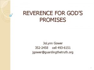 REVERENCE FOR GODS PROMISES Jo Lynn Gower 352