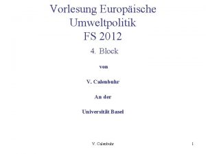 Vorlesung Europische Umweltpolitik FS 2012 4 Block von