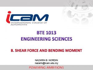 8 SHEAR FORCE AND BENDING MOMENT NAZARIN B