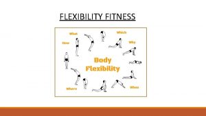 Types of flexibility