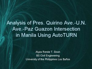 Analysis of Pres Quirino Ave U N Ave