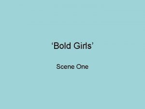 Bold Girls Scene One Scene Summaries Scene 1