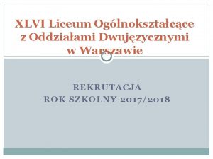 XLVI Liceum Oglnoksztacce z Oddziaami Dwujzycznymi w Warszawie