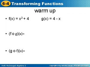 6 4 Transforming Functions warm up fx x