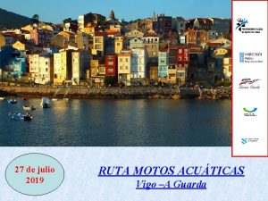 27 de julio 2019 RUTA MOTOS ACUTICAS Vigo