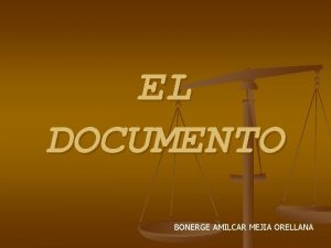 EL DOCUMENTO BONERGE AMILCAR MEJIA ORELLANA CLASES DE