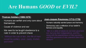 Are Humans GOOD or EVIL Thomas Hobbes 1588
