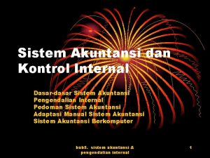 Sistem Akuntansi dan Kontrol Internal Dasardasar Sistem Akuntansi