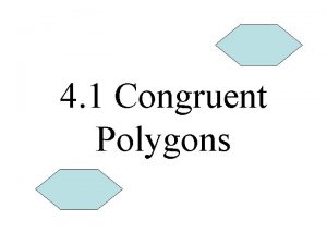 4 1 Congruent Polygons Naming Comparing Polygons List