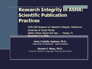 Research Integrity in ASHA Scientific Publication Practices 2006
