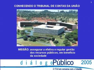 1 CONHECENDO O TRIBUNAL DE CONTAS DA UNIO