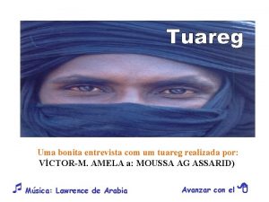 Uma bonita entrevista com um tuareg realizada por