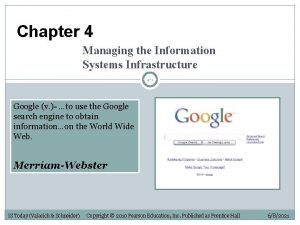 Chapter 4 Managing the Information Systems Infrastructure 4