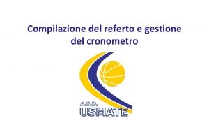 Compilazione del referto e gestione del cronometro A