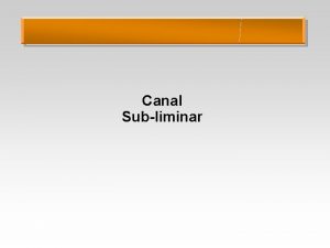 Canal Subliminar Canal Subliminar Algoritmo de assinatura digital
