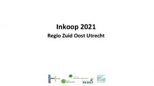 Inkoop 2021 Regio Zuid Oost Utrecht Korte inhoud